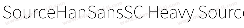 SourceHanSansSC Heavy SourceHanSans字体转换